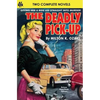 Deadly Pick-Up, The & Killer Take All! - Paperback