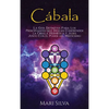 Cábala: La guía definitiva para los principiantes que desean comprender la cábala hermética y judía junto con el poder del misticismo - Hardcover