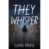They Whisper: Book 2 of the They Stay Series - Paperback