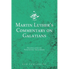Martin Luther's Commentary on Galatians - Paperback