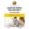 Lean Six Sigma Yellow Belt. Certification Manual - Paperback