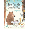 Two for Me, One for You - Hardcover