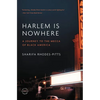 Harlem Is Nowhere: A Journey to the Mecca of Black America - Paperback
