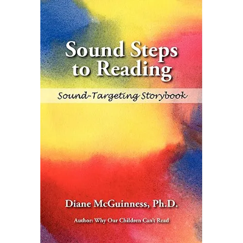 Sound Steps to Reading (Storybook): Sound-Targeting Storybook - Paperback