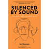 Silenced by Sound: The Music Meritocracy Myth - Paperback