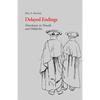 Delayed Endings: Nonclosure in Novalis and Holderlin - Paperback