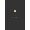 Fractal Analogy: A logical exploration of the physical and metaphysical - Paperback