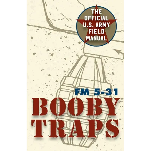 U.S. Army Guide to Boobytraps - Paperback