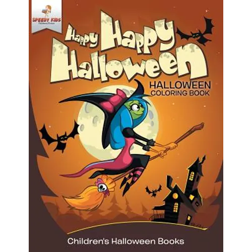 Happy Happy Halloween - Halloween Coloring Book Children's Halloween Books - Paperback