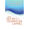 Secret of Quantum Living - Paperback
