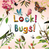 Look! Bugs! - Hardcover