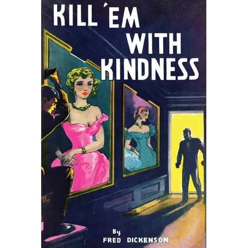 Kill 'Em With Kindness: (A Golden-Age Mystery Reprint) - Paperback