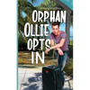 Orphan Ollie Opts In - Paperback