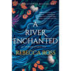 A River Enchanted - Paperback