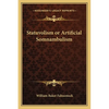 Statuvolism or Artificial Somnambulism - Paperback