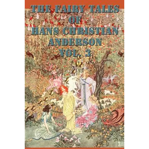 The Fairy Tales of Hans Christian Anderson Vol. 3 - Paperback