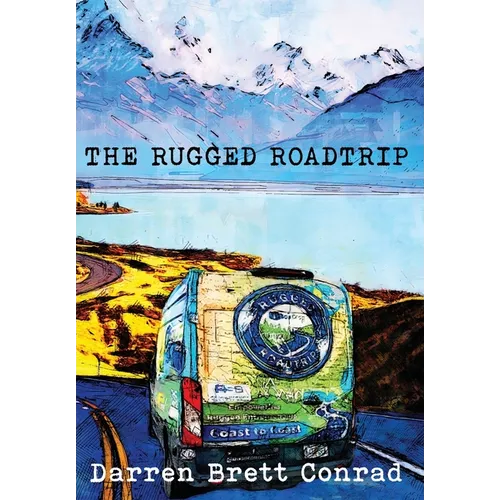The Rugged Roadtrip - Hardcover