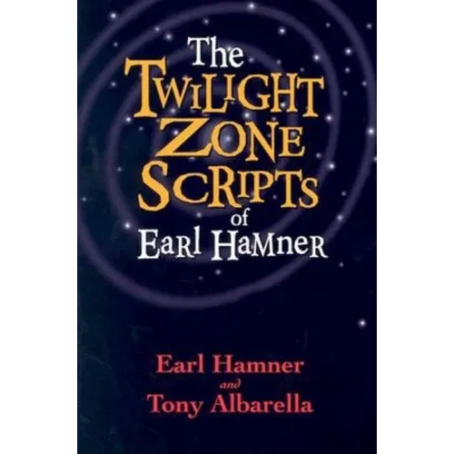 The Twilight Zone Scripts of Earl Hamner - Paperback