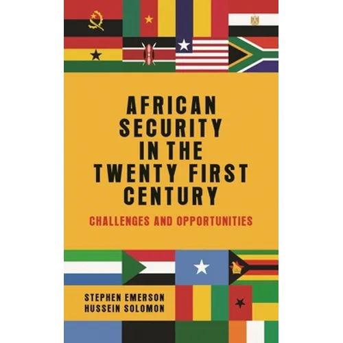 African Security in the Twenty-First Century: Challenges and Opportunities - Paperback