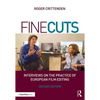 Fine Cuts: Interviews on the Practice of European Film Editing - Paperback