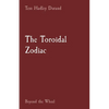 The Toroidal Zodiac: Beyond the Wheel - Paperback
