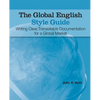 The Global English Style Guide: Writing Clear, Translatable Documentation for a Global Market - Paperback