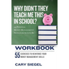Why Didn't They Teach Me This in School? Workbook: 99 Personal Money Management Principles to Live By - Paperback