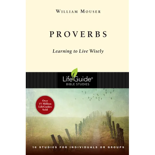 Proverbs: Learning to Live Wisely - Paperback