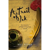 A Trail of Ink - Paperback