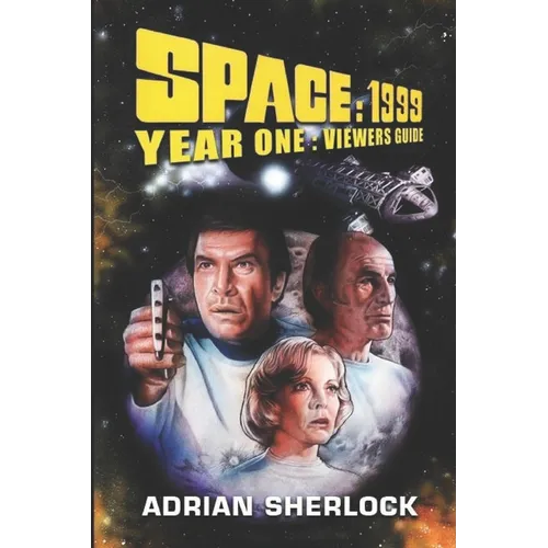 Space: 1999 Year One Viewer's Guide - Paperback