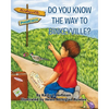 Do You Know the Way to Binkeyville? - Paperback