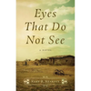 Eyes That Do Not See - Paperback