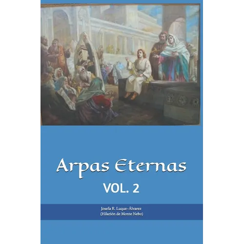 Arpas Eternas: Yhasua - Apostoles y Amigos: VOL. 2 - Paperback