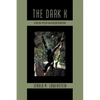 The Dark X: A Medical Mystery and African Adventure - Paperback