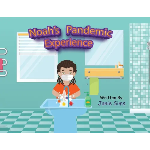 Noah's Pandemic Experience - Paperback