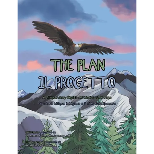 The Plan: A Bilingual Story English and Italian About Hope - Paperback