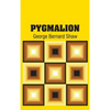 Pygmalion - Hardcover