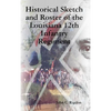 Historical Sketch and Roster of the Louisiana 12th Infantry Regiment - Hardcover