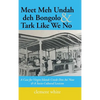 Meet Meh Undah deh Bongolo & Tark Like We No: A Case for Virgin Islands Creole Den An' Now & A Socio-Cultural Lexicon - Hardcover