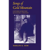 Songs of Gold Mountain: Cantonese Rhymes from San Francisco Chinatown - Paperback