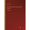 Hilda Wade, a Woman with Tenacity of Purpose: in large print - Paperback