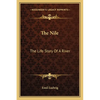The Nile: The Life Story Of A River - Paperback