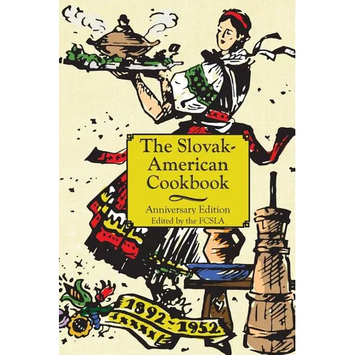 The Anniversary Slovak-American Cook Book - Hardcover