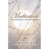 Meditation: A Practical Guide to a Spiritual Discipline - Paperback