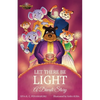LET THERE BE LIGHT - A Diwali Story - Paperback