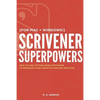 Scrivener Superpowers: How to Use Cutting-Edge Software to Energize Your Creative Writing Practice - Paperback