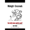Midnight at the Crossroads: Has belly dance sold its soul? - Paperback