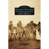 Historic Ranches of Northeastern New Mexico - Hardcover
