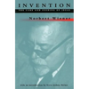 Invention: The Care and Feeding of Ideas - Paperback