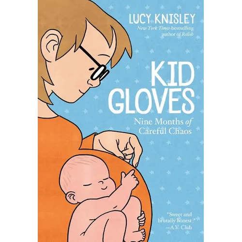 Kid Gloves: Nine Months of Careful Chaos - Paperback